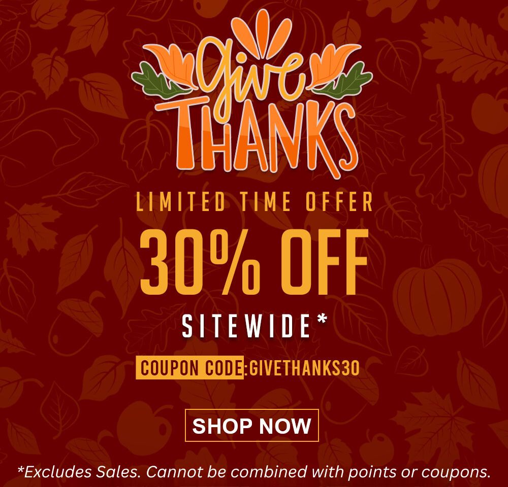 Thanksgiving deal - 30% off storewide